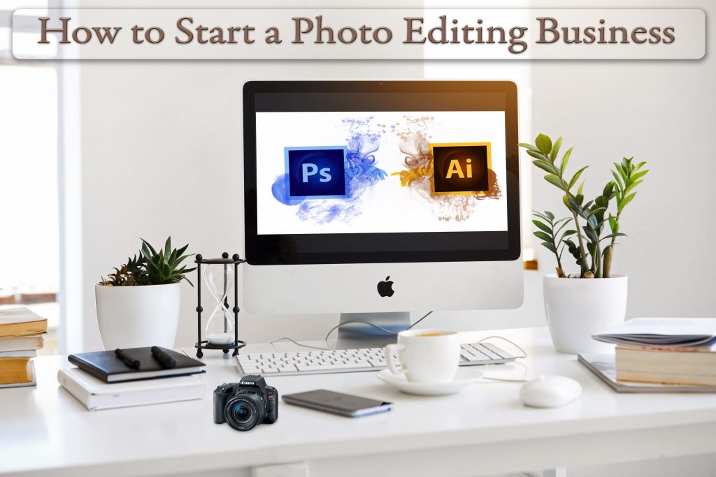 Photo Editing Business